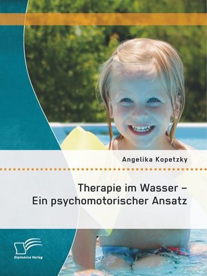 cover image of Therapie im Wasser--Ein psychomotorischer Ansatz